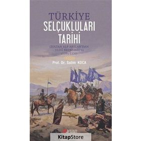 Türkiye Selçukluları Tarihi - Salim Koca