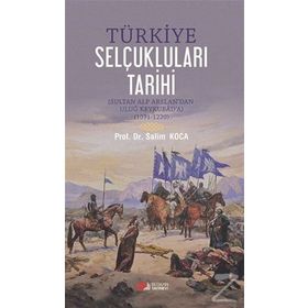 Türkiye Selçukluları Tarihi - Salim Koca