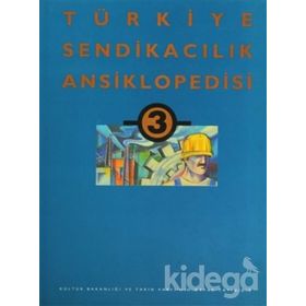 TÜRKIYE SENDIKACILIK ANSIKLOPEDISI (3 CILT) - KOLEKTIF