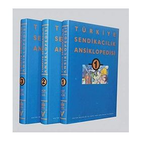TÜRKIYE SENDIKACILIK ANSIKLOPEDISI (3 CILT) - KOLEKTIF