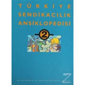 TÜRKİYE SENDİKACILIK ANSIKLOPEDISI CILT: 2 - KOLEKTIF