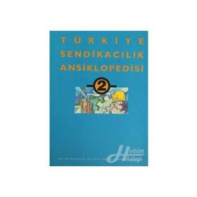 TÜRKİYE SENDİKACILIK ANSIKLOPEDISI CILT: 2 - KOLEKTIF
