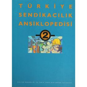 TÜRKİYE SENDİKACILIK ANSIKLOPEDISI CILT: 2 - KOLEKTIF