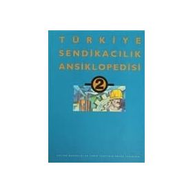 TÜRKİYE SENDİKACILIK ANSIKLOPEDISI CILT: 2 - KOLEKTIF