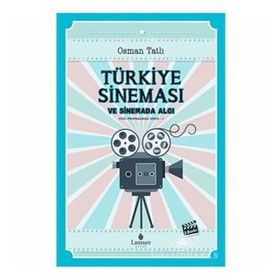 Türkiye Sineması ve Sinemada Algı - Osman Tatlı