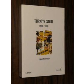TÜRKIYE SOLU (1960-1980) - ERGUN AYDINOĞLU
