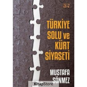 Türkiye Solu ve Kürt Siyaseti - Mustafa Sönmez