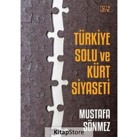 Türkiye Solu ve Kürt Siyaseti - Mustafa Sönmez
