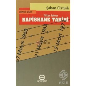 TÜRKİYE SOLUNUN HAPISHANE TARIHI 2 - ŞABAN ÖZTÜRK