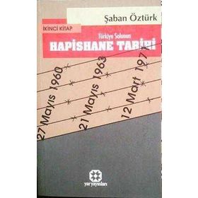 TÜRKİYE SOLUNUN HAPISHANE TARIHI 2 - ŞABAN ÖZTÜRK
