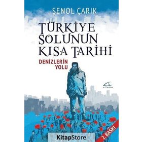 Türkiye Solunun Kısa Tarihi - Şenol Çarık