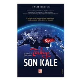 Türkiye Son Kale - Halil Delice