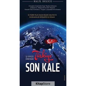 Türkiye Son Kale - Halil Delice