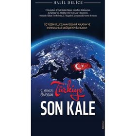 Türkiye Son Kale - Halil Delice