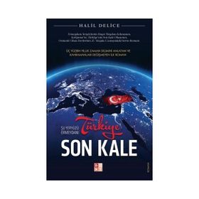 Türkiye Son Kale - Halil Delice