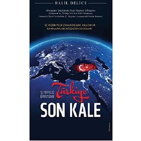 Türkiye Son Kale - Şu Yeryüzü Ermeydanı - Babıali Kültür Yayıncılığı