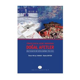 Türkiye Sosyal Hizmet Birikiminde Doğal Afetler - Rabia Erten Ömer Miraç Yaman