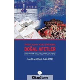Türkiye Sosyal Hizmet Birikiminde Doğal Afetler - Rabia Erten Ömer Miraç Yaman