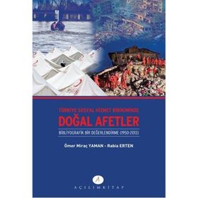 Türkiye Sosyal Hizmet Birikiminde Doğal Afetler - Rabia Erten Ömer Miraç Yaman