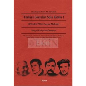 TÜRKIYE SOSYALIST SOLU KITABI 1 20LERDEN 70LERE SEÇME METINLER - EMIR ALI TÜRKMEN