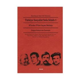 TÜRKIYE SOSYALIST SOLU KITABI 1 20LERDEN 70LERE SEÇME METINLER - EMIR ALI TÜRKMEN