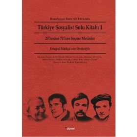 TÜRKIYE SOSYALIST SOLU KITABI 1 20LERDEN 70LERE SEÇME METINLER - EMIR ALI TÜRKMEN