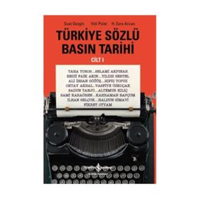 Türkiye Sözlü Basın Tarihi Cilt 1 İş Bankası Kültür Yayınları