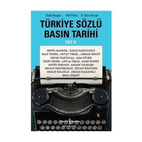 Türkiye Sözlü Basın Tarihi - Cilt 2 İş Bankası Kültür Yayınları