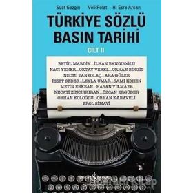 Türkiye Sözlü Basın Tarihi Cilt II İş Bankası Kültür Yayınları