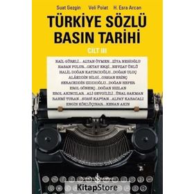 Türkiye Sözlü Basın Tarihi Cilt III - Veli Polat