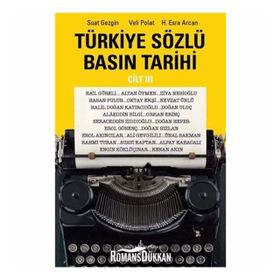 Türkiye Sözlü Basın Tarihi Cilt III - Veli Polat