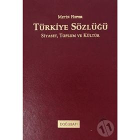 TÜRKİYE SÖZLÜĞÜ SIYASET, TOPLUM VE KÜLTÜR - METIN HEPER