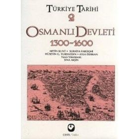 TÜRKİYE TARIHI 2 OSMANLI DEVLETI 1300-1600 - SINA AKŞİN VD.