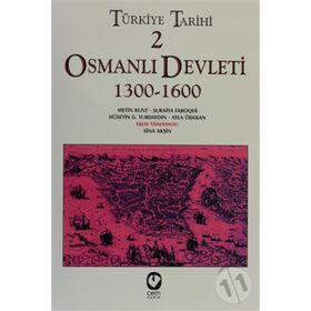 TÜRKİYE TARIHI 2 OSMANLI DEVLETI 1300-1600 - SINA AKŞİN VD.