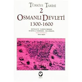TÜRKİYE TARIHI 2 OSMANLI DEVLETI 1300-1600 - SINA AKŞİN VD.