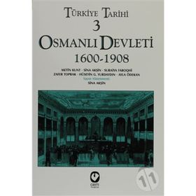 TÜRKİYE TARIHI 3 OSMANLI DEVLETI 1600-1908 - SINA AKŞİN VD.