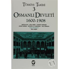 TÜRKİYE TARIHI 3 OSMANLI DEVLETI 1600-1908 - SINA AKŞİN VD.