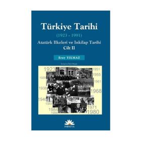 TÜRKİYE TARIHI - ATATÜRK İLKELERİ VE İNKILAP TARIHI CILT: 2 1923-1991 - ERAY YILMAZ