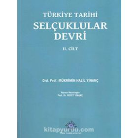 Türkiye Tarihi Selçuklular Devri 2. Cilt - Mükrimin Halil Yinanç