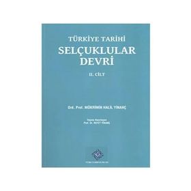 Türkiye Tarihi Selçuklular Devri 2. Cilt - Mükrimin Halil Yinanç