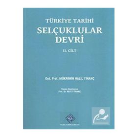 Türkiye Tarihi Selçuklular Devri 2. Cilt - Mükrimin Halil Yinanç