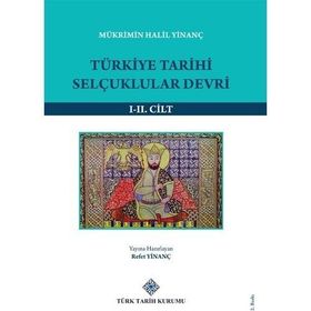 Türkiye Tarihi Selçuklular Devri 2. Cilt - Mükrimin Halil Yinanç