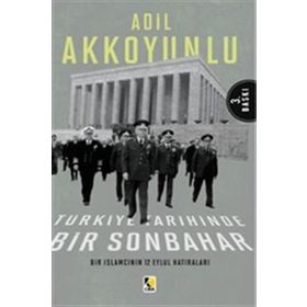 Türkiye Tarihinde Bir Sonbahar - Adil Akkoyunlu
