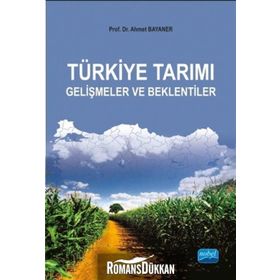 Türkiye Tarım Gelişmeler ve Beklentiler - ahmet bayaner