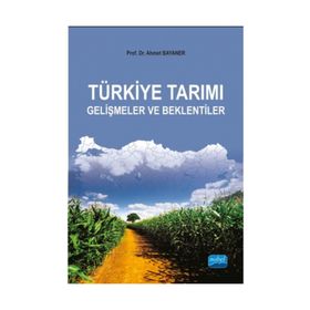Türkiye Tarım Gelişmeler ve Beklentiler - ahmet bayaner