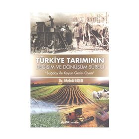 Türkiye Tarımının Değişim Dönüşüm Süreci - Mehdi Eker