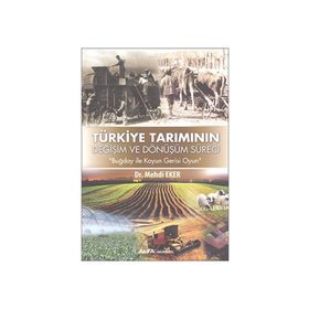 Türkiye Tarımının Değişim ve Dönüşüm Süreci Alfa Yayıncılık