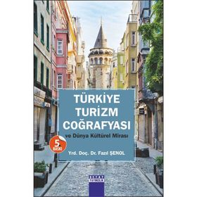 Türkiye Turizm Coğrafyası - Fazıl Şenol