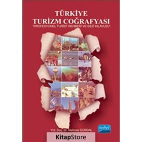 Türkiye Turizm Coğrafyası - Mehmet Gürdal