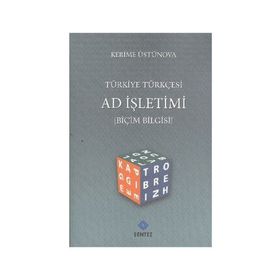 TÜRKİYE TÜRKÇESİ AD İŞLETİMİ ( BİÇİM BILGISI ) - KERIME ÜSTÜNOVA